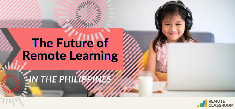 Future of Remote Learning in the Philippines - Remote Classroom