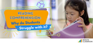 Reading Comprehension: Why do Students Struggle with it?